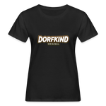 Dorfkind 2 Frauen Bio-T-Shirt - Schwarz