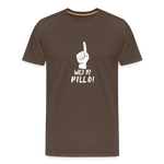 Wei is Pillo Männer Premium T-Shirt - Edelbraun