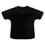 Quanten Hautz Baby T-Shirt - Schwarz