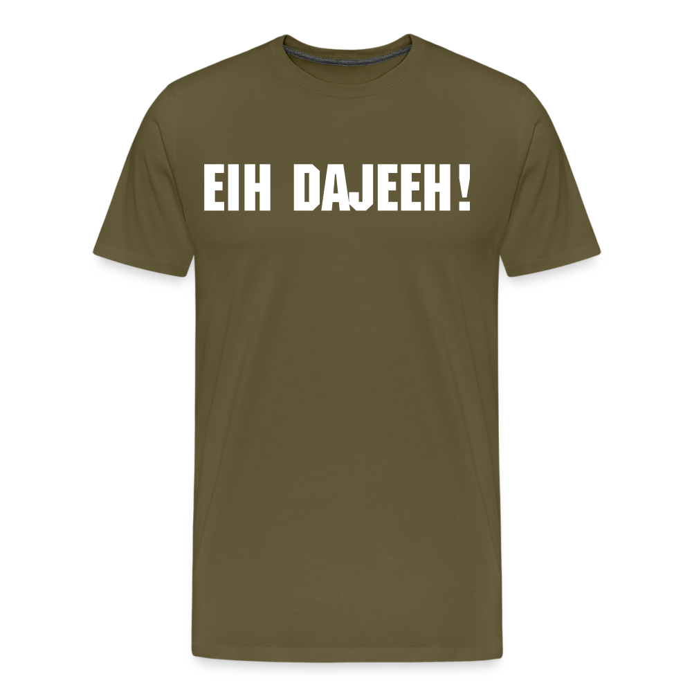 Eih Dajeeh! Männer Premium T-Shirt - Khaki