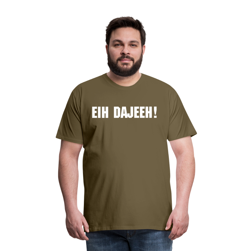 Eih Dajeeh! Männer Premium T-Shirt - Khaki