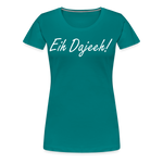 Eih Dajeeh! Frauen Premium T-Shirt - Divablau
