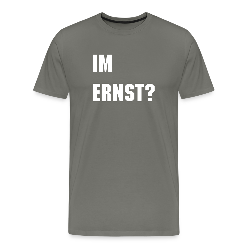 Im Ernst -Männer Premium T-Shirt - Asphalt