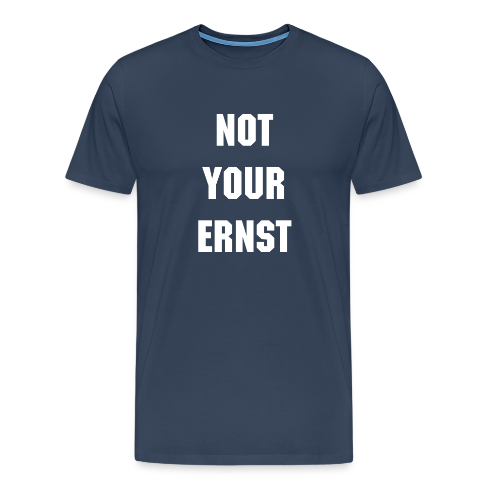 Not your Ernst Männer Premium T-Shirt - Navy