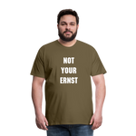 Not your Ernst Männer Premium T-Shirt - Khaki