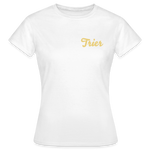 Trier Frauen T-Shirt - weiß