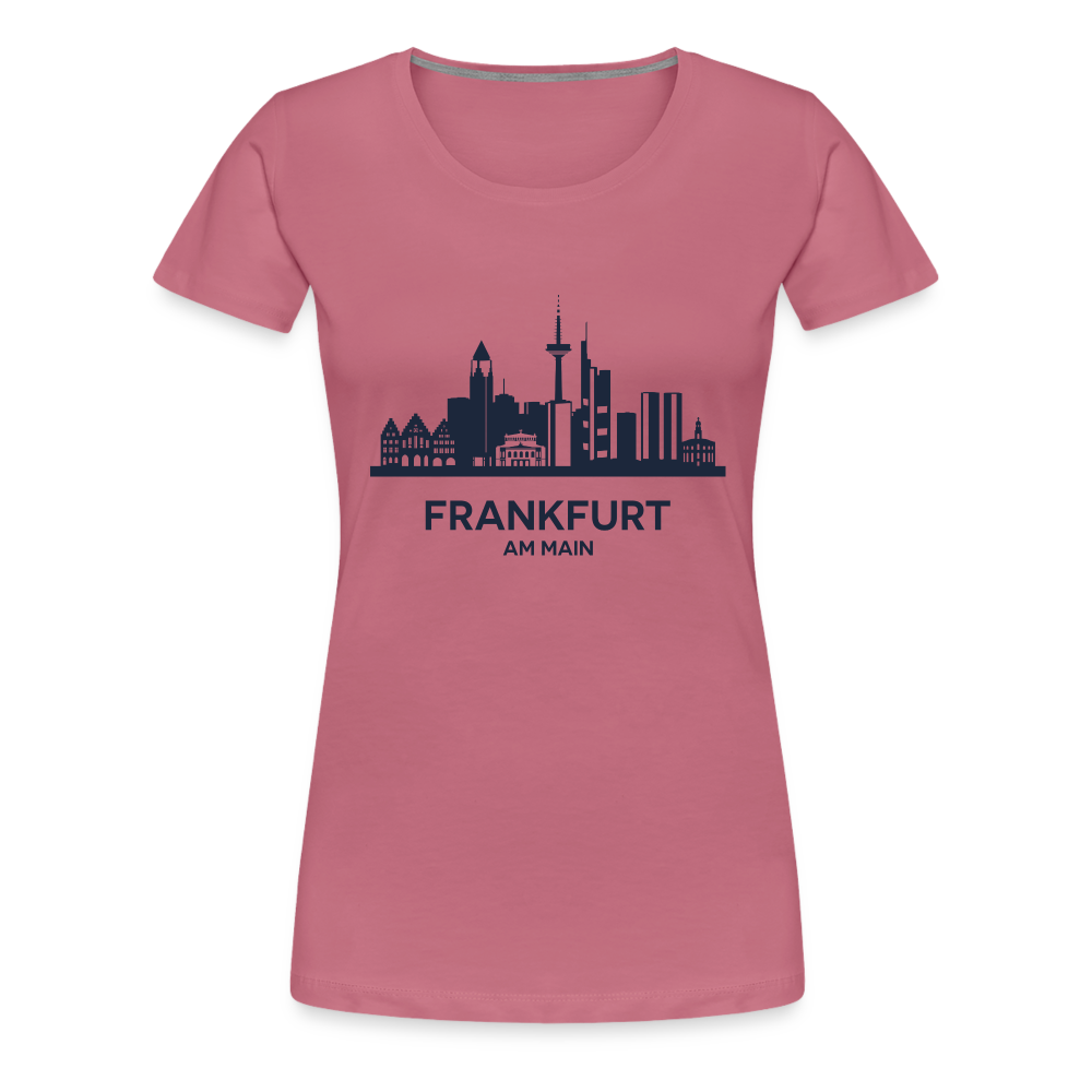 FRANKFURT Frauen Premium T-Shirt - Malve