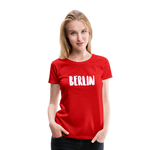 BERLIN Frauen Premium T-Shirt - Rot