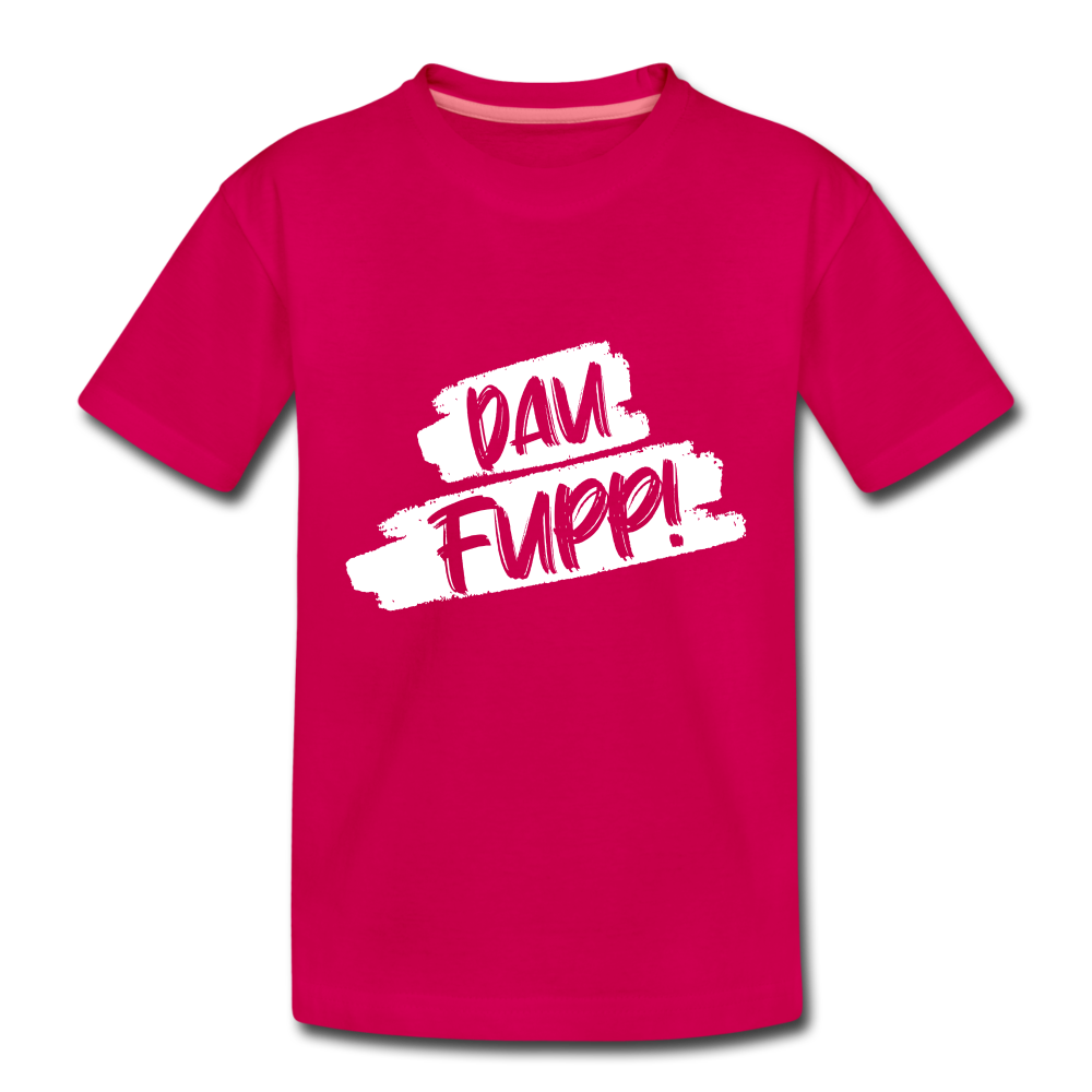 Dau Fupp Kinder Premium T-Shirt - dunkles Pink