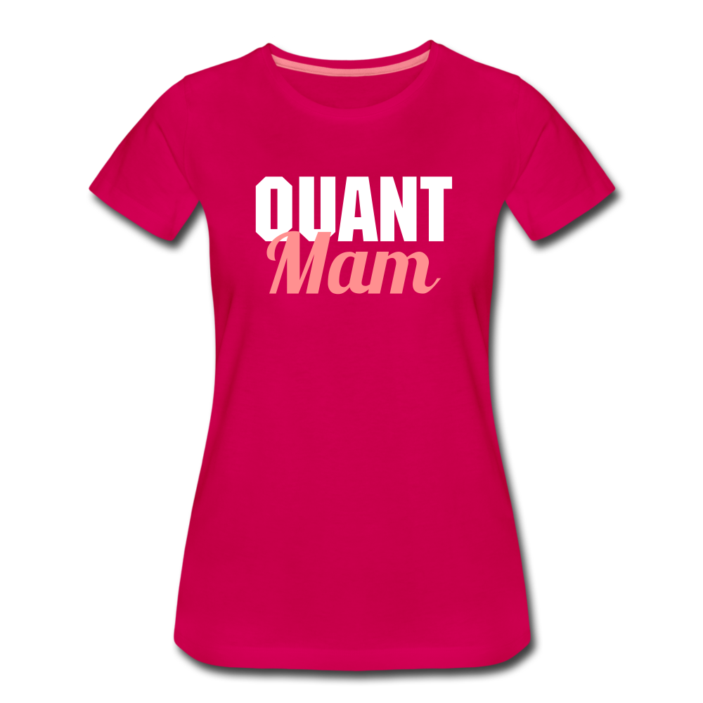Quant Mam Frauen Premium T-Shirt - dunkles Pink