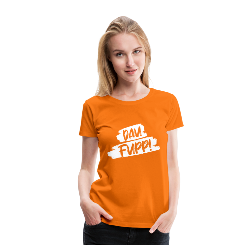 Dau Fupp Frauen Premium T-Shirt - Orange