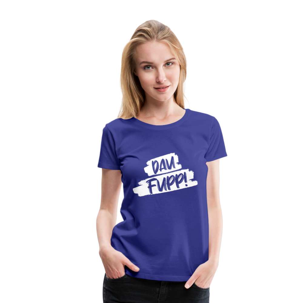 Dau Fupp Frauen Premium T-Shirt - Königsblau