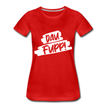 Dau Fupp Frauen Premium T-Shirt - Rot