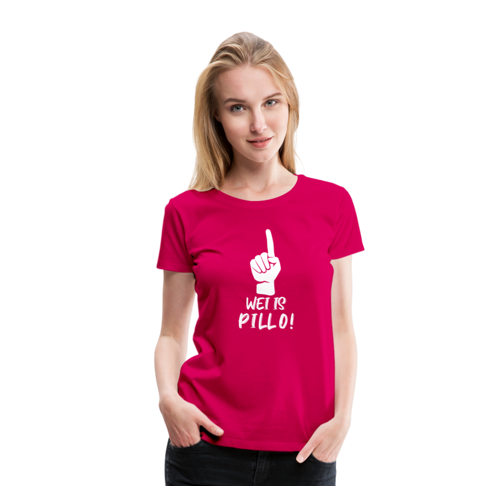 Pillo Frauen Premium T-Shirt - dunkles Pink