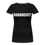Goarneist Frauen Premium T-Shirt - Schwarz
