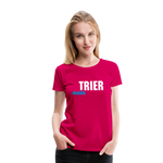 Mein Trier Frauen Premium T-Shirt - dunkles Pink