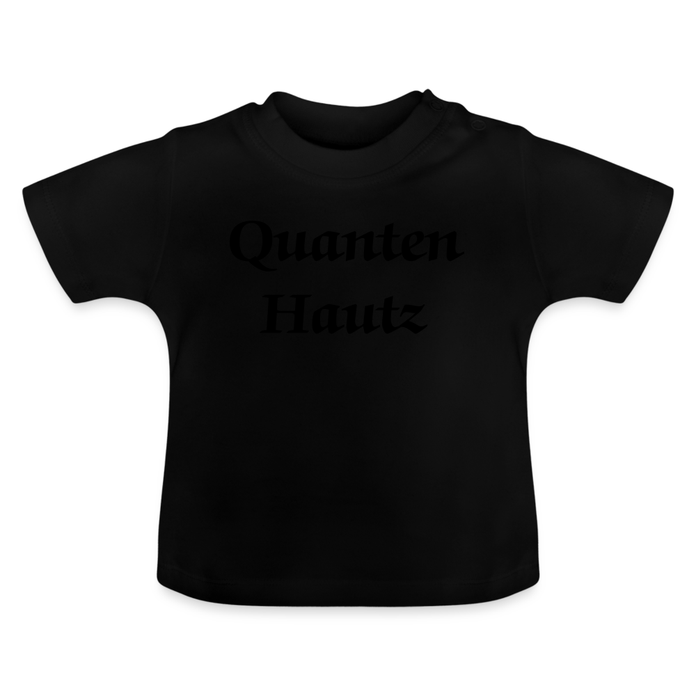 Quanten Hautz Baby T-Shirt - Schwarz