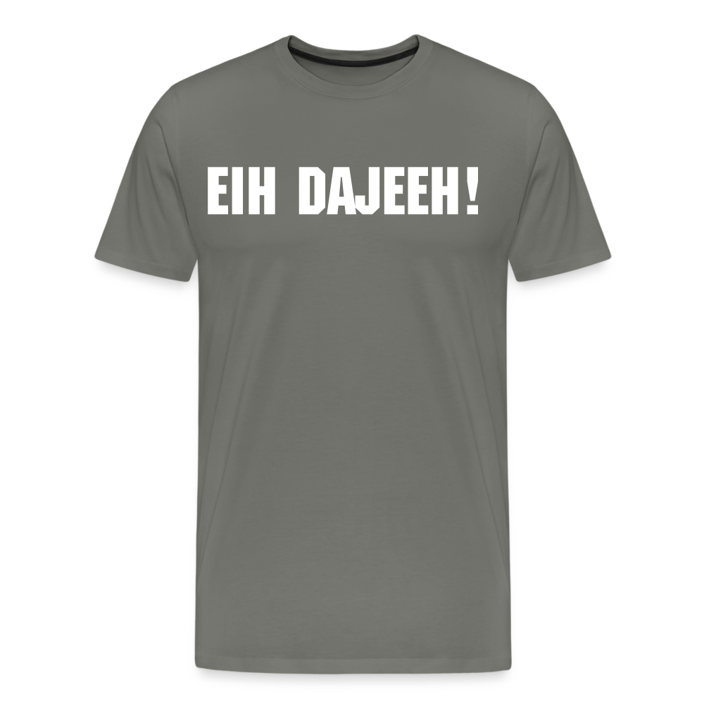 Eih Dajeeh! Männer Premium T-Shirt - Asphalt