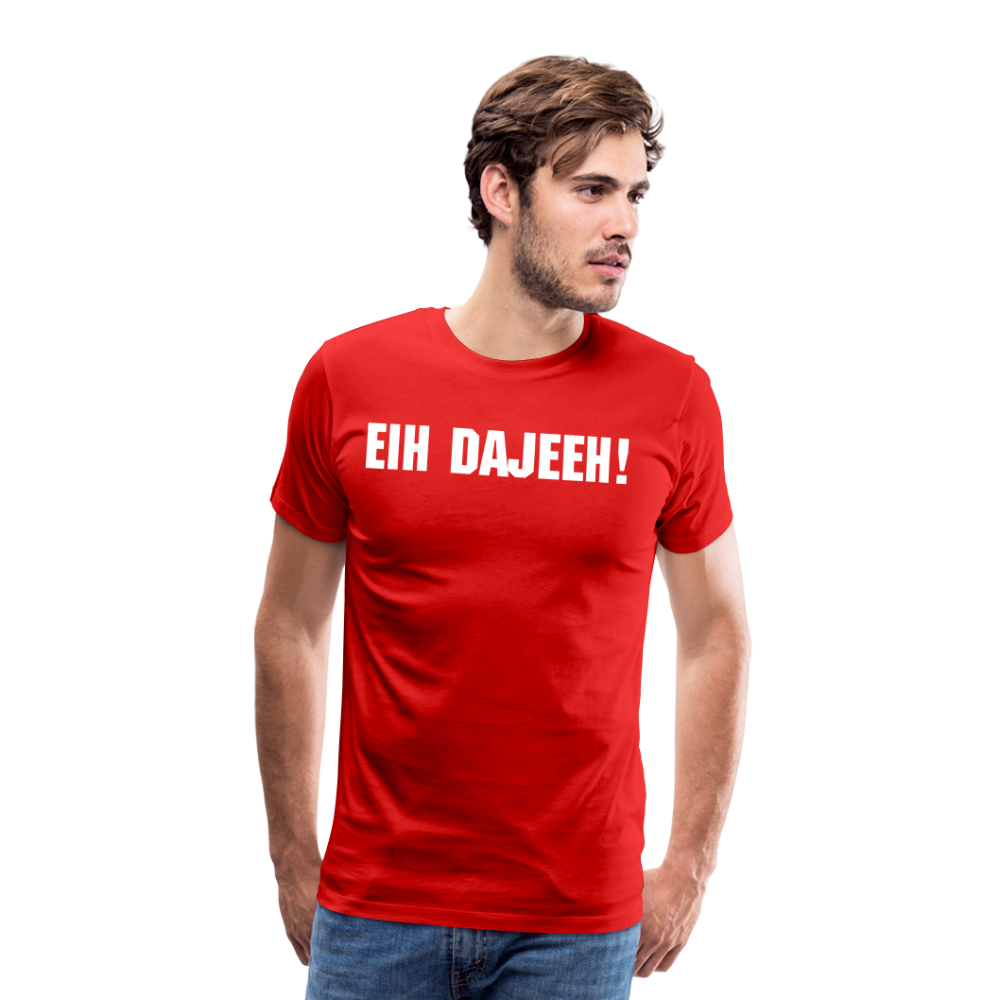 Eih Dajeeh! Männer Premium T-Shirt - Rot