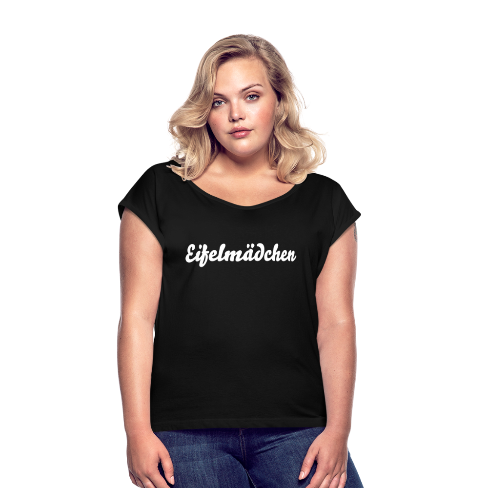 Eifelmädchen Frauen T-Shirt mit gerollten Ärmeln - Schwarz