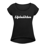 Eifelmädchen Frauen T-Shirt mit gerollten Ärmeln - Schwarz