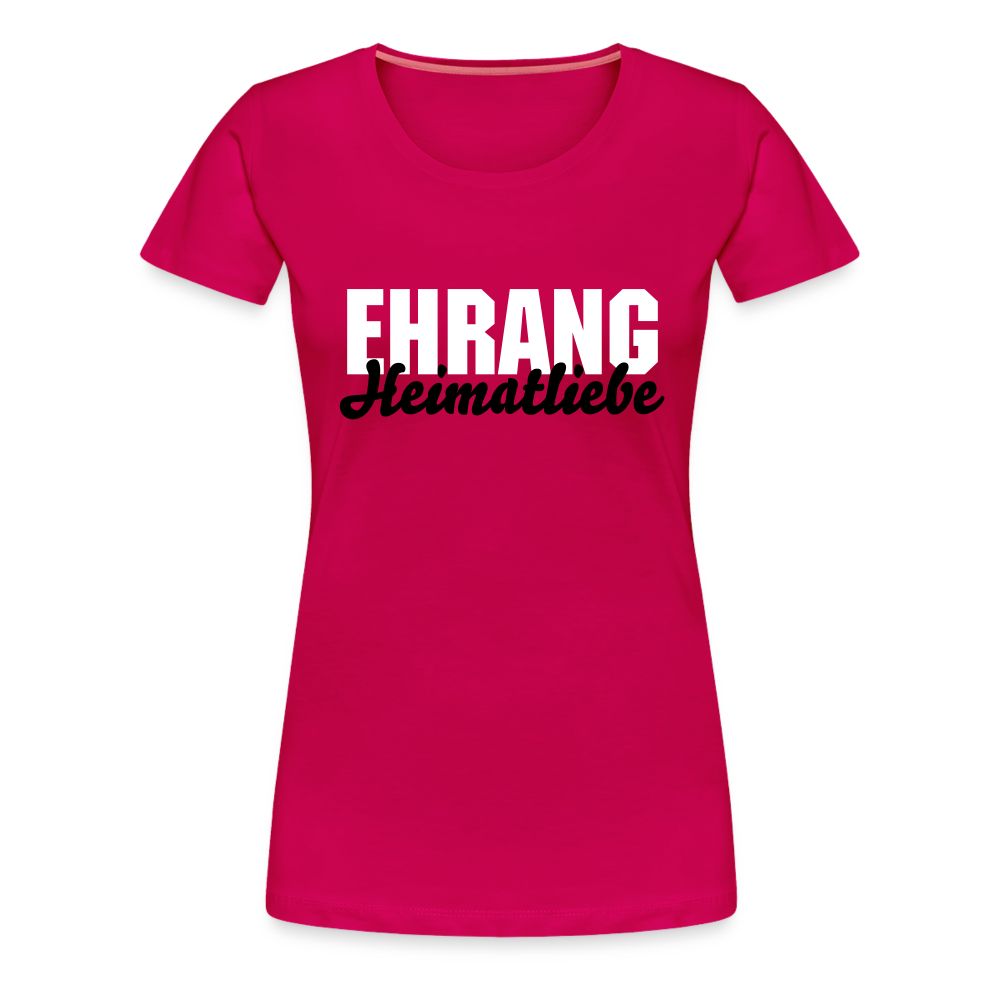 Ehrang Sondershirt Frauen Premium T-Shirt - dunkles Pink