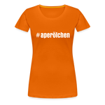 aperölchen Frauen Premium T-Shirt - Orange