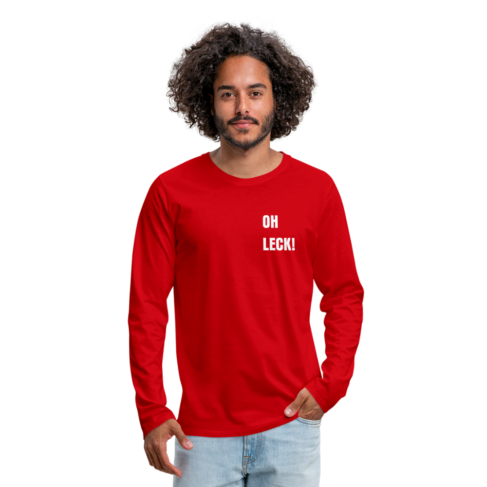Oh Leck Männer Premium Langarmshirt - Rot